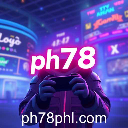 The Rise of Ph78 in the Gaming World